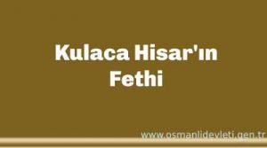 Kulaca Hisar'ın Fethi